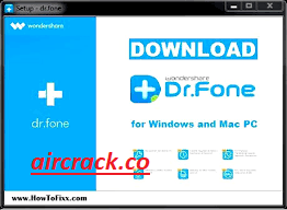 Dr.Fone Toolkit 11.5.1.470 Crack